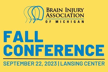 Brain Injury Association of Michigan above image text: Fall Conference, September 22c 2023, Lansing Center