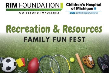 RIM Foundation and Children's Hospital of Michigan logos. Image text: Recreation & Resources Family Fun Fest