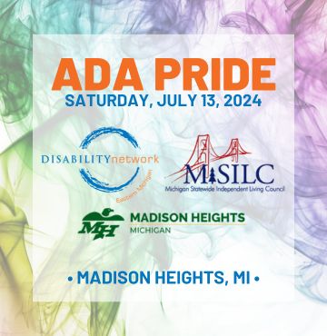 Promotional image for the ADA Pride event in Madison Heights, MI, on Saturday, July 13, 2024. The image features the logos of Disability Network, Michigan Statewide Independent Living Council (MISILC), and Madison Heights, Michigan, with colorful abstract background and event details in orange and blue text.