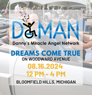 Event flyer for Danny's Miracle Angel Network (D-MAN) titled 'Dreams Come True on Woodward Avenue.' The event is scheduled for August 16, 2024, from 12 PM to 4 PM in Bloomfield Hills, Michigan. The background image features a crowd of people enjoying an outdoor event, with a focus on accessible activities and equipment.